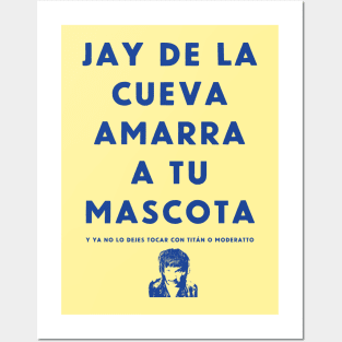 JAY DE LA CUEVA AMARRA TU MASCOTA Posters and Art